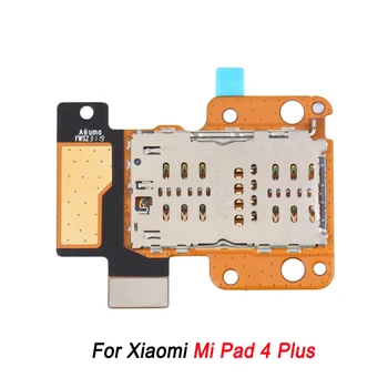  SIM карта притежателя гнездо с Flex кабел за Xiaomi Mi подложка 4 плюс таблет ремонт резервни части