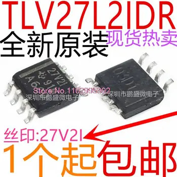 10PCS/LOT TLV27L2IDR TLV27L2ID 27V2I SOIC-8 Original, на склад. Мощност IC
