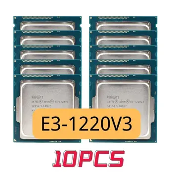 10pcs Intel Xeon E3 1220 V3 E3-1220V3 E3 1220 V3 3.1GHz четириядрен процесор LGA 1150 SR154