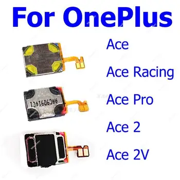 За OnePlus 1+ Ace 2 Ace 2V Ace Pro Ace Racing Топ слушалка високоговорител ухо звук Flex кабел подмяна