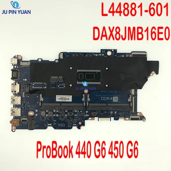 L44881-601 L44881-501 L44881-001 За HP ProBook 440 G6 450 G6 Лаптоп дънна платка DAX8JMB16E0 С SRFFZ I3-8145U DDR4 100% Тестван