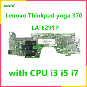 CIZS1 LA-E291P За Lenovo ThinkPad Yoga 370 Лаптоп дънна платка с i3 i5 i7 CPU 01HY149 01HY157 01HY165 01HY173 безплатна доставка