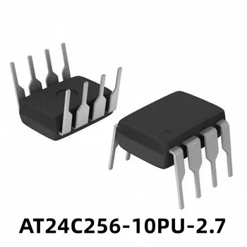 1Pcs AT24C256-10PU-2.7 AT24C256-10PU Директна вложка DIP-8 Компютър за съхранение с един чип Нов